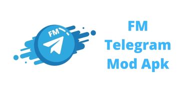 Download FM Telegram Mod Apk New Version for Android 2022