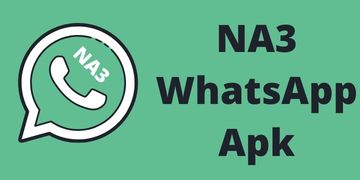 NA3 WhatsApp APK 2022 Download Latest Version