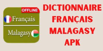 Dictionnaire Français Malagasy Apk for Android Free Download