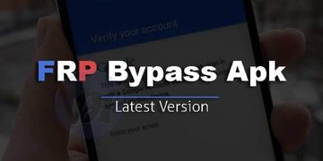 FRP Bypass APK 2022 Free Download | Latest (All Version) With Guides