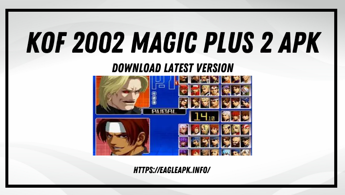 Kof 2002 Magic Plus 2 APK
